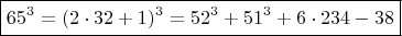 $$ \boxed {  65^3 =  (2\cdot 32+1)^3  =  52^3 + 51^3 + 6 \cdot 234-38}} \qquad  $$