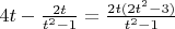 $\[4t - \frac{{2t}}{{{t^2} - 1}} = \frac{{2t(2{t^2} - 3)}}{{{t^2} - 1}}\]$