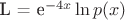 L = e^{-4x}\ln{p(x)}