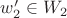 $w'_2 \in W_2$