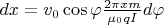 $dx=v_0 \cos\varphi\frac{2\pi xm }{\mu_0 qI}d\varphi$