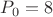 $P_0 =8$ $P_0 =8$