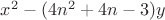 $x^2-(4n^2+4n-3)y$