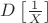 $D\left[ \frac{1}{X} \right]$