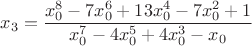 $$x_3=\frac{x_0^8-7x_0^6+13x_0^4-7x_0^2+1}{x_0^7-4x_0^5+4x_0^3-x_0}$$
