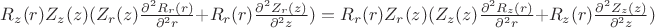 $R_z(r)Z_z(z)(Z_r(z)\frac{\partial^2 R_r(r)}{\partial^2 r}+R_r(r)\frac{\partial^2 Z_r(z)}{\partial^2 z})= R_r(r)Z_r(z)(Z_z(z)\frac{\partial^2 R_z(r)}{\partial^2 r}+R_z(r)\frac{\partial^2 Z_z(z)}{\partial^2 z})$