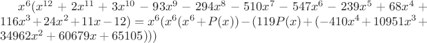 $x^6 (x^{12}+2 x^{11}+3 x^{10}-93 x^9-294 x^8-510 x^7-547 x^6-239 x^5+68 x^4+116 x^3+24 x^2+11 x-12)= x^6(x^6(x^6+P(x))-(119P(x)+ (-410 x^4+10951 x^3+34962 x^2+60679 x+65105)))$