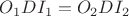 $O_1DI_1=O_2DI_2 $