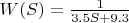 $W(S)=\frac{1}{3.5S+9.3}$