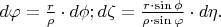 ${
d\varphi = \frac{r}{\rho} \cdot d\phi; \\
d\zeta = \frac{r \cdot \sin \phi}{\rho \cdot \sin\varphi} \cdot d\eta.
}$