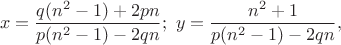 $$x=\dfrac{q(n^2-1)+2pn}{p(n^2-1)-2qn};\ y=\dfrac{n^2+1}{p(n^2-1)-2qn},$$