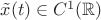 $\tilde x(t)\in C^1(\mathbb{R})$