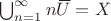 $\bigcup_{n=1}^\infty n{\,\overline{\!U}}=X$