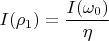 $I(\rho_1)=\dfrac{I(\omega_0)}{\eta}$