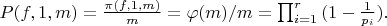 $P(f,1,m)=\frac {\pi(f,1,m)} {m}=\varphi(m)/m=\prod_{i=1}^{r}{(1-\frac {1} {p_i}).$