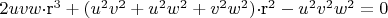 $2uvw$\cdot$r^3 + (u^2v^2 + u^2w^2 + v^2w^2)$\cdot$r^2 - u^2v^2w^2 = 0$