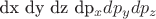 dx dy dz dp_x dp_y dp_z