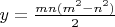 $y=\frac{mn(m^2-n^2)}2$