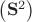 $\left(\mathbf{S}^2\right)$