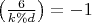 $\left(\frac{6}{k\%d}\right)=-1$