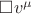 $\square v^\mu  $