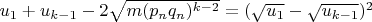 $u_1+u_{k-1}-2\sqrt{m(p_nq_n)^{k-2}}=(\sqrt{u_1}-\sqrt{u_{k-1}})^2$