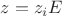 $z=z_iE$