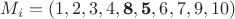 $$M_i=(1, 2, 3, 4, \textbf{8}, \textbf{5}, 6, 7, 9, 10)$$