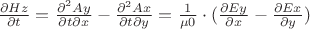 $\frac{\partial Hz}{\partial t} = \frac{\partial ^2Ay}{\partial t\partial x} - \frac{\partial ^2Ax}{\partial t\partial y} = \frac{1}{\mu0} \cdot (\frac{\partial Ey}{\partial x} - \frac{\partial Ex}{\partial y})$