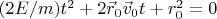 $(2E/m)t^2+2\vec{r}_0\vec{v}_0t+r_0^2=0$