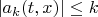 $|a_k(t,x)|\le k$