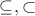 $\subseteq,\subset$