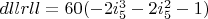$dllrll=60  (-2 i_5^3-2 i_5^2-1)$