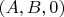 $(A,B,0)$