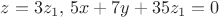 $z=3z_1, \, 5x+7y+35z_1=0$