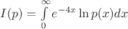 $I(p)=\int\limits_{0}^{ \infty}e^{-4x} \ln{p(x)}dx$