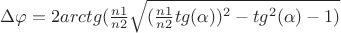$\Delta\varphi = 2arctg(\frac{n1}{n2}\sqrt{(\frac{n1}{n2}tg(\alpha))^{2} - tg^{2}(\alpha)- 1)}$