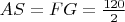 $AS=FG=\frac{120}{2}$