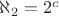 $\aleph_2=2^c$