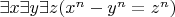 $\exists x\exists y\exists z (x^n-y^n=z^n)$