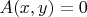 $A(x, y) = 0$