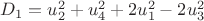 $D_{1}=u_{2}^2+u_{4}^2+2u_{1}^2-2u_{3}^2$
