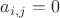$a_{i,j}=0