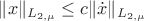 $\|x\|_{L_{2,\mu}}\leq c\|\dot x\|_{L_{2,\mu}}$
