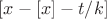 $[x-[x]-t/k]$