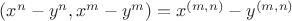 $(x^n-y^n,x^m-y^m) =x^{(m,n)}-y^{(m,n)}$
