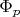 $\Phi_p$