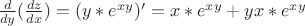 $\frac{d}{dy}(\frac{dz}{dx}) = (y*e^{xy})'=x*e^{xy}+yx*e^{xy}$