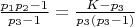 $\frac{p_1 p_2 - 1}{p_3-1} = \frac{K - p_3}{p_3 (p_3-1)}$
