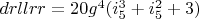 $drllrr=20 g^4 (i_5^3+i_5^2+3)$